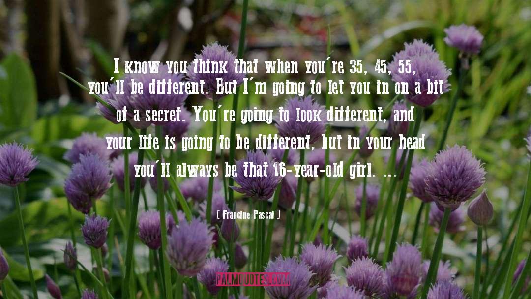 16 Year Anniversary quotes by Francine Pascal