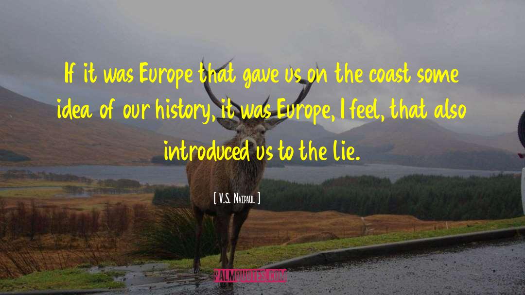 1607 Us History quotes by V.S. Naipaul