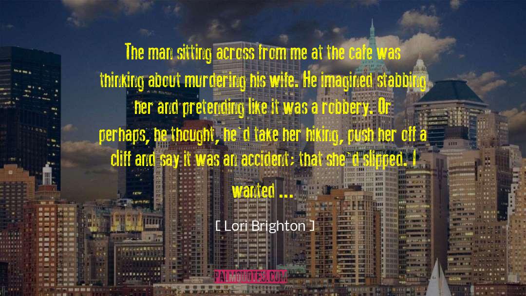 1626 Cafe quotes by Lori Brighton