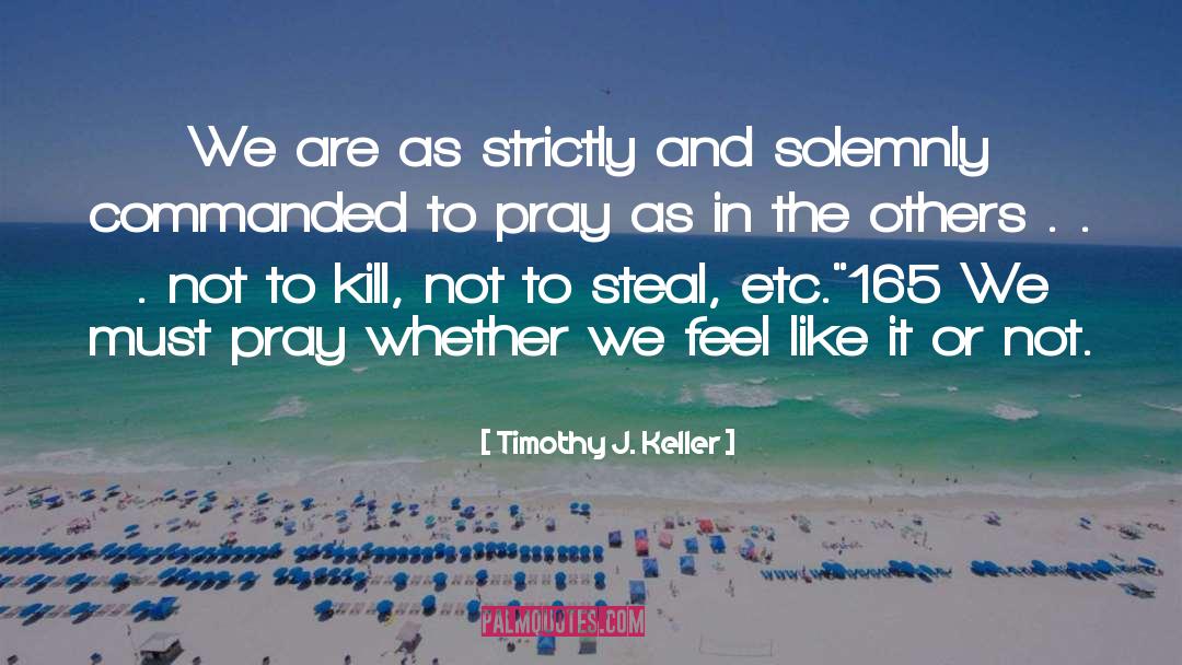 165 quotes by Timothy J. Keller