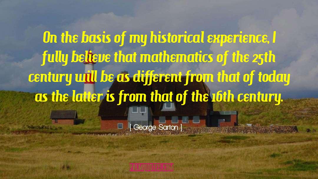 16th Century quotes by George Sarton