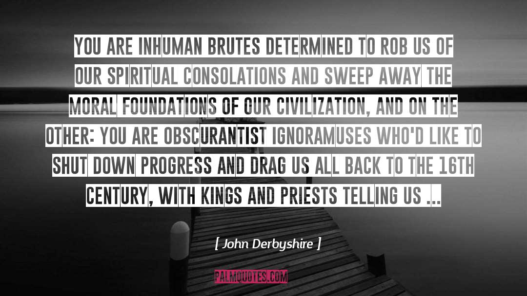 16th Century quotes by John Derbyshire