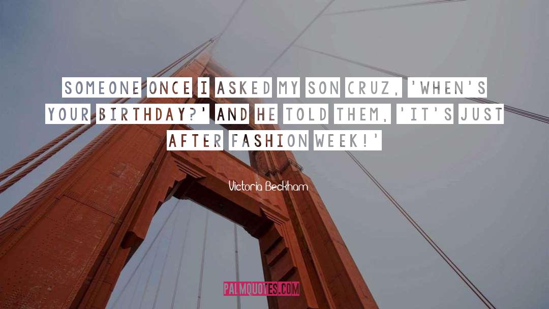 17 Birthday Son quotes by Victoria Beckham