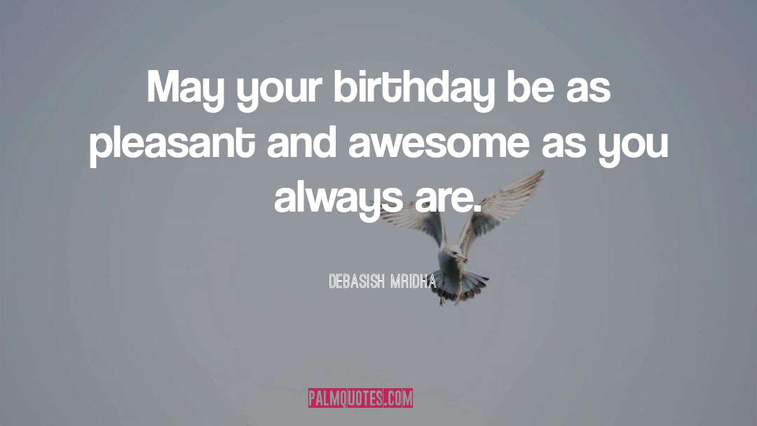 17 Birthday Son quotes by Debasish Mridha