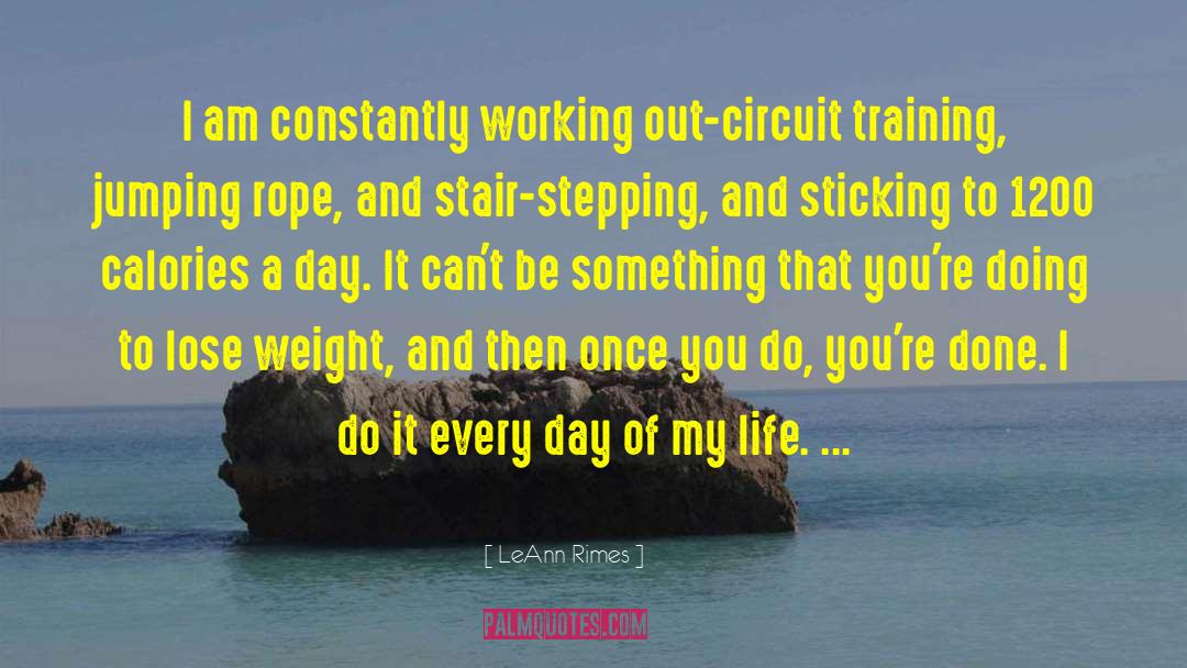 17 Day Diet quotes by LeAnn Rimes