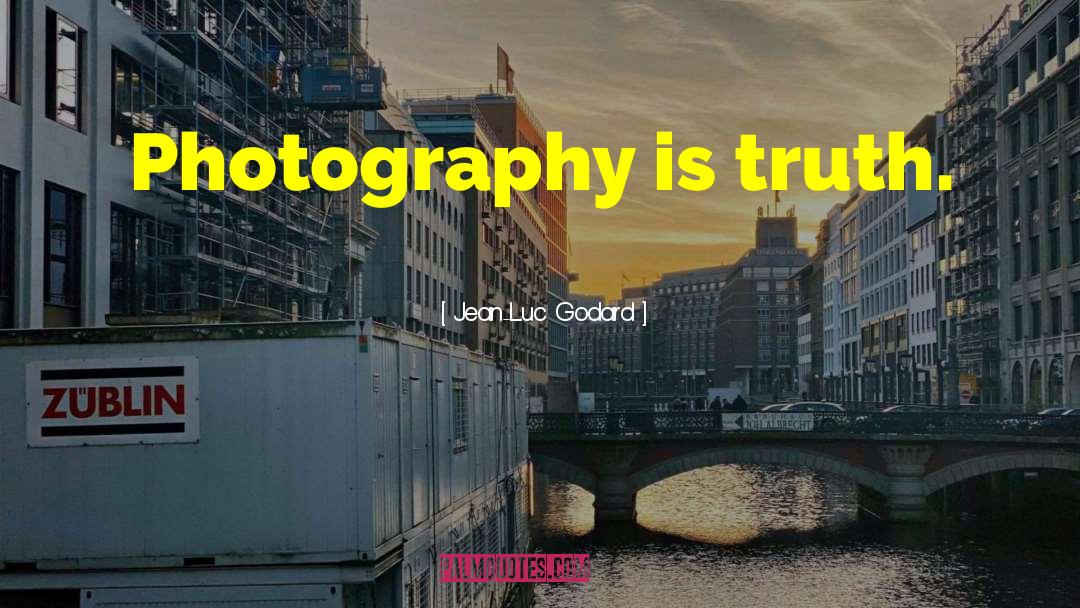 1737 Photography quotes by Jean-Luc Godard