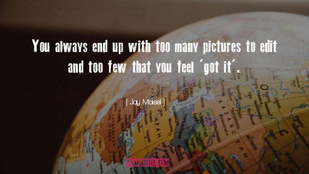 1737 Photography quotes by Jay Maisel