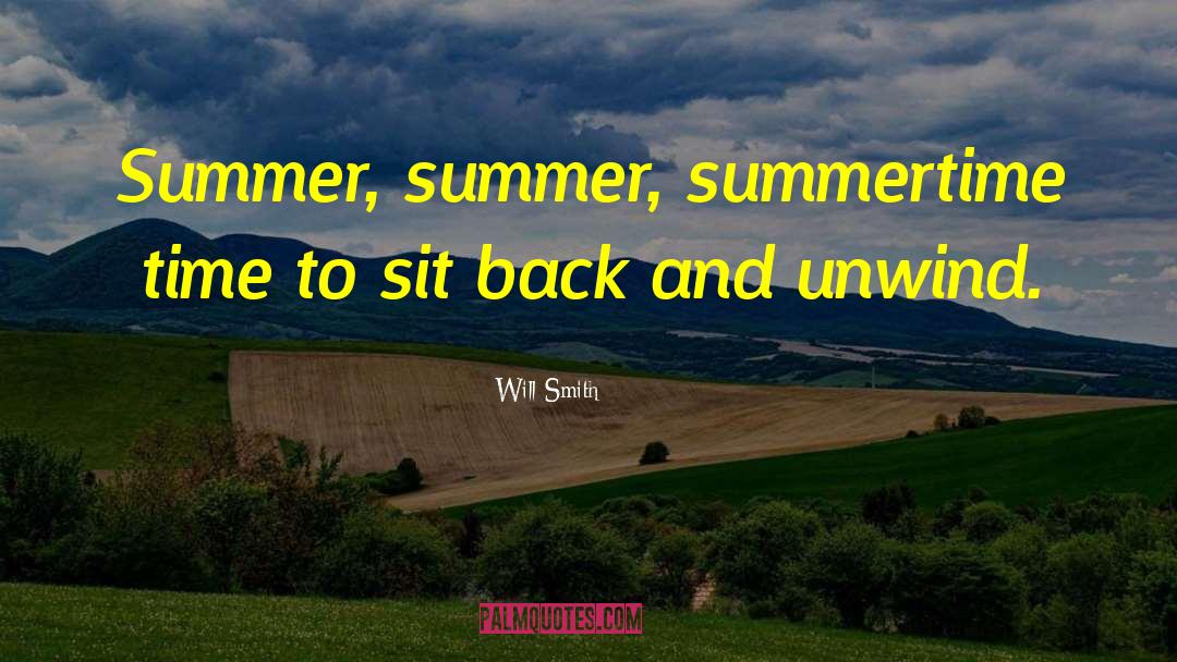 1739 Summertime quotes by Will Smith