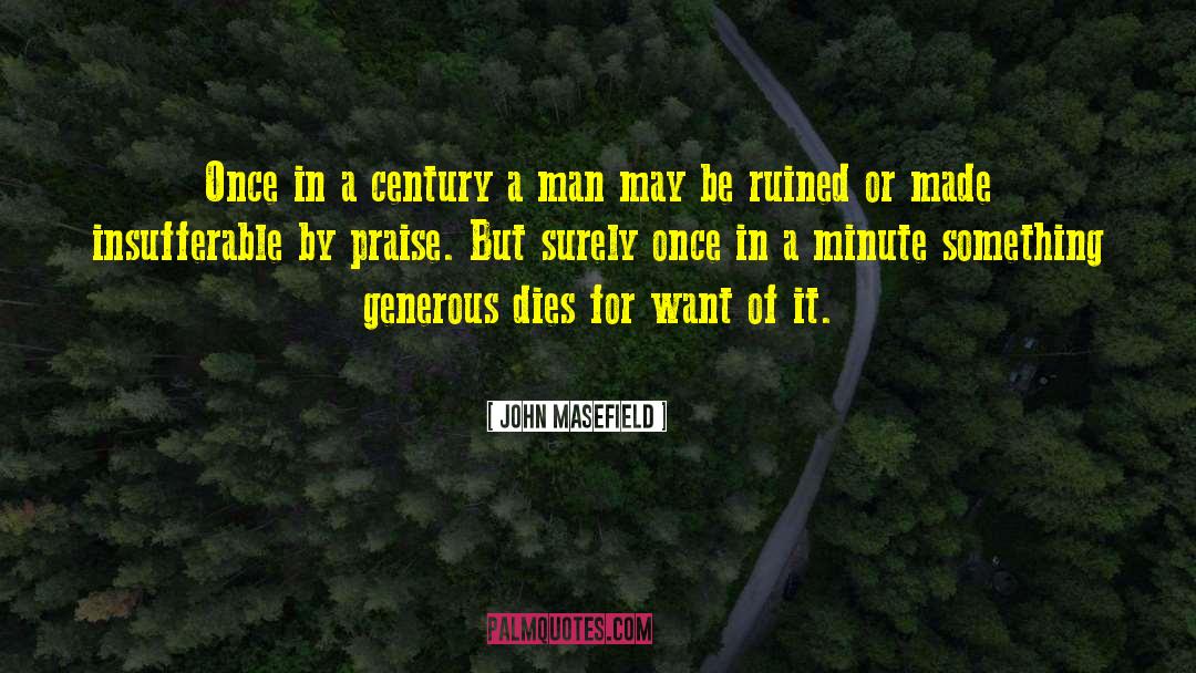 17th Century quotes by John Masefield