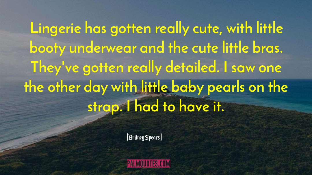 18 Cute Love quotes by Britney Spears