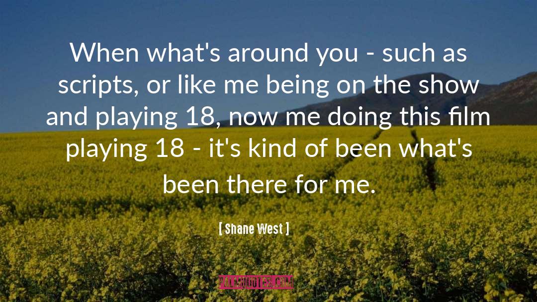 18 quotes by Shane West