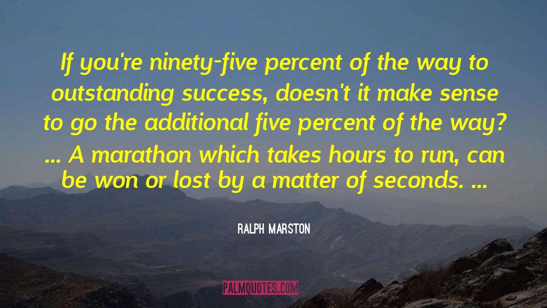 180 Seconds quotes by Ralph Marston