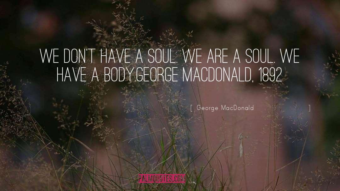 1892 quotes by George MacDonald