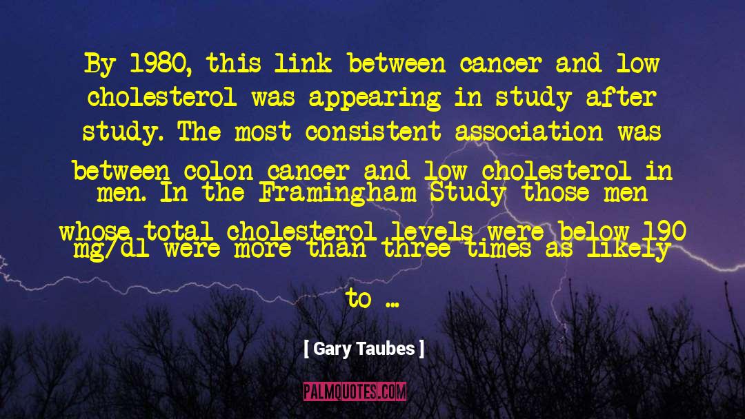 190 quotes by Gary Taubes