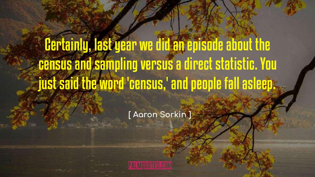 1901 Census quotes by Aaron Sorkin