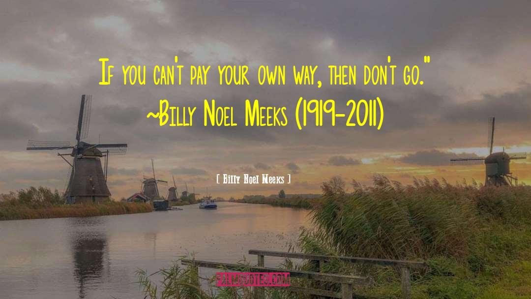 1919 quotes by Billy Noel Meeks