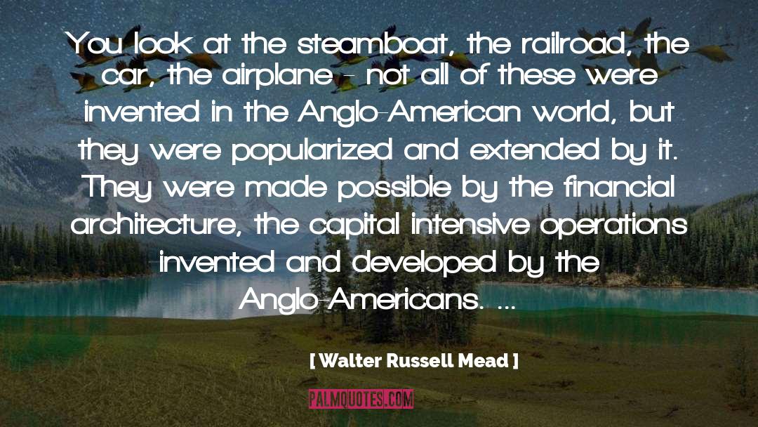 1920 S Architecture quotes by Walter Russell Mead