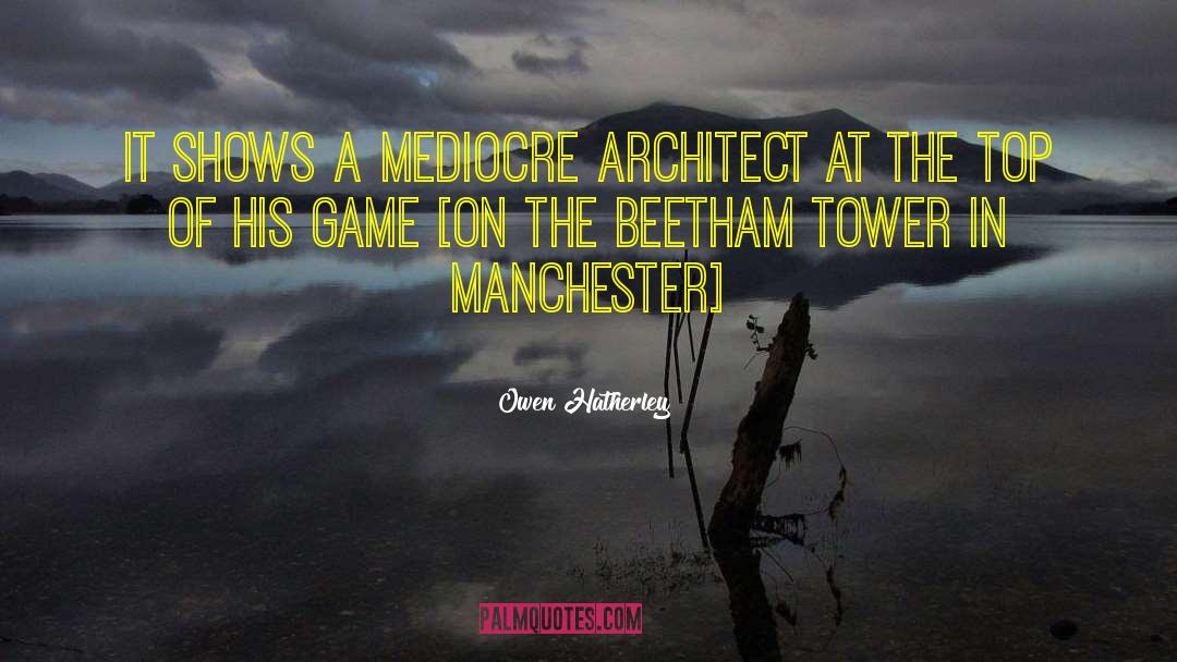 1920 S Architecture quotes by Owen Hatherley