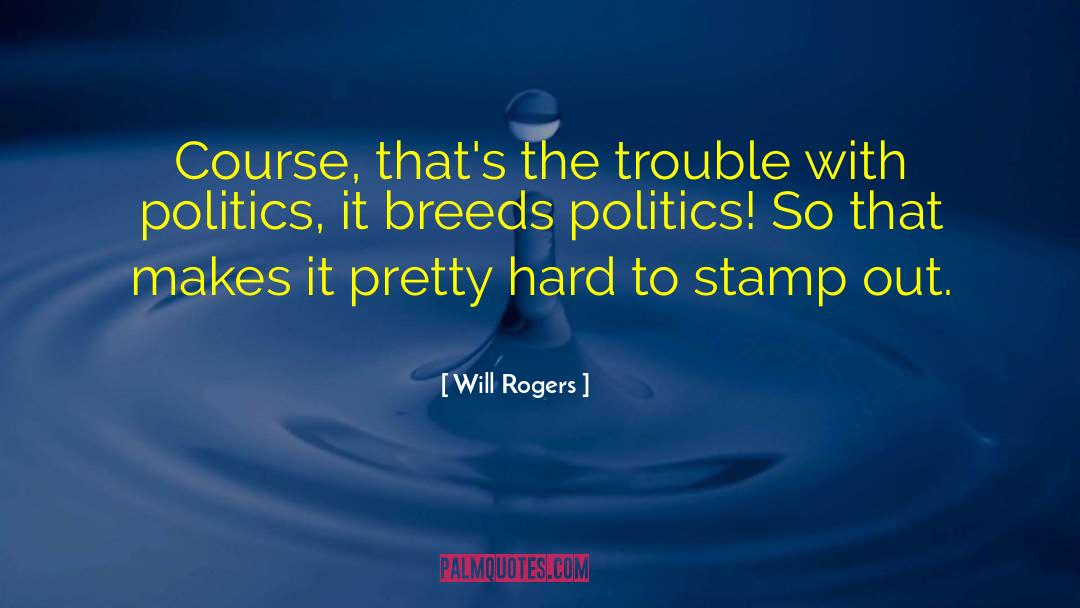 1920s Politics quotes by Will Rogers
