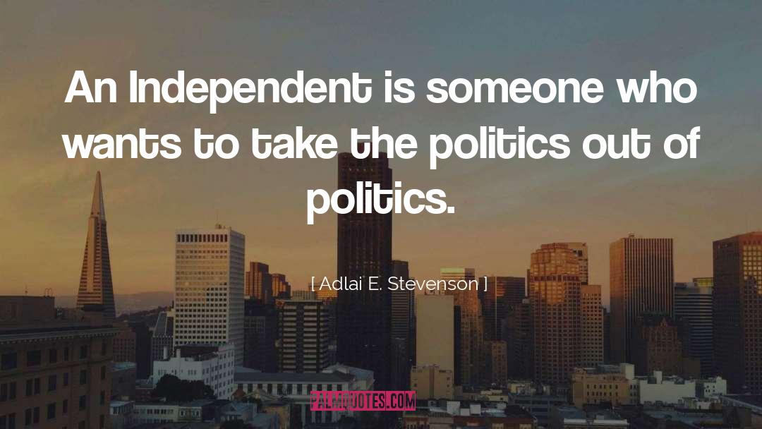 1920s Politics quotes by Adlai E. Stevenson