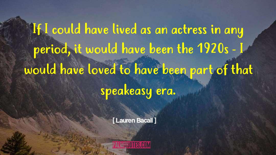 1920s Speakeasy quotes by Lauren Bacall