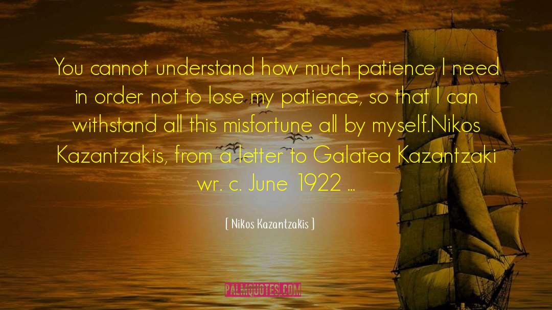 1922 quotes by Nikos Kazantzakis