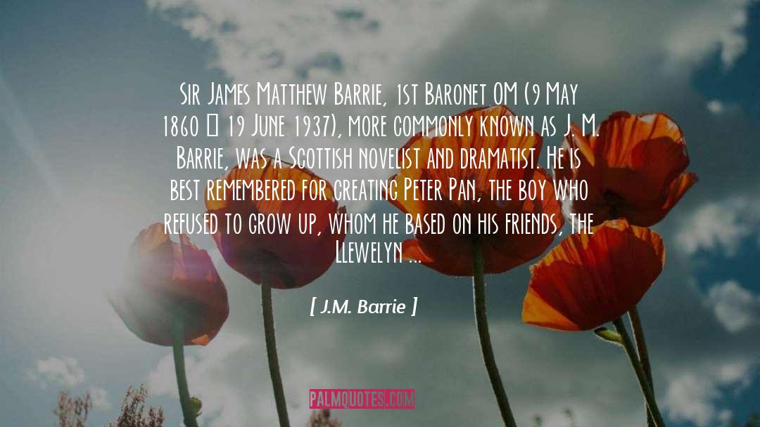 1922 quotes by J.M. Barrie