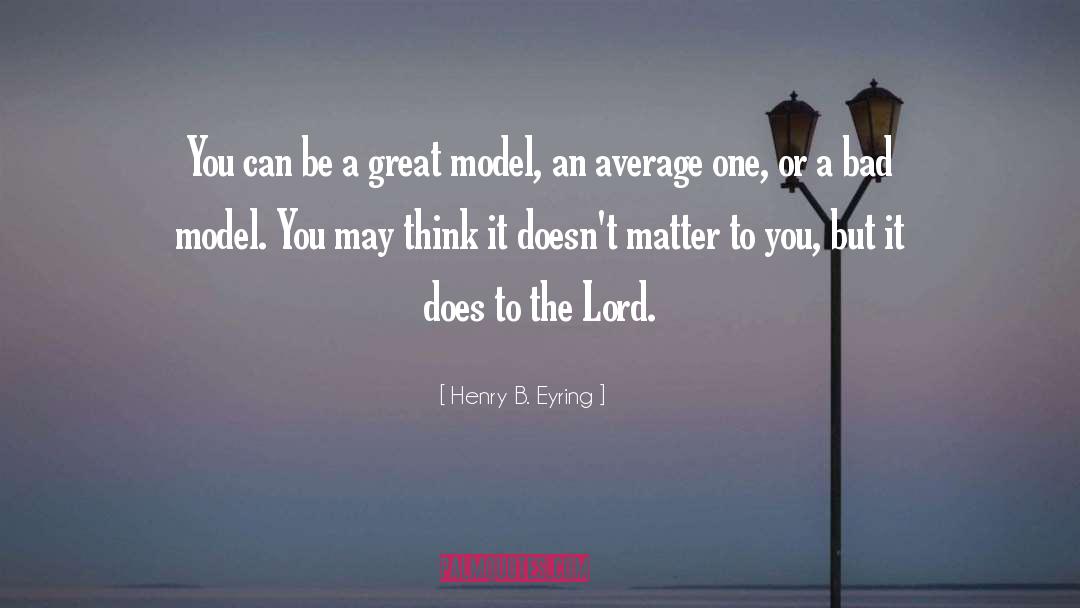 1924 Model quotes by Henry B. Eyring