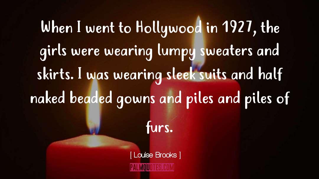 1927 quotes by Louise Brooks