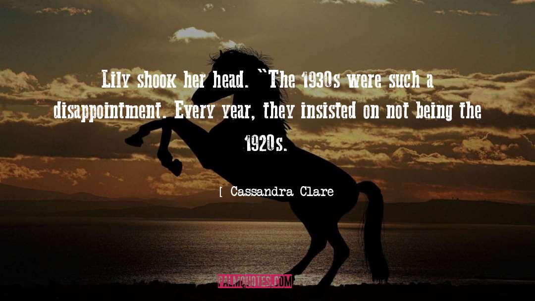 1930s quotes by Cassandra Clare
