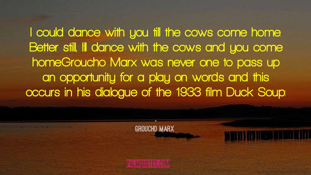 1933 Fdr quotes by Groucho Marx