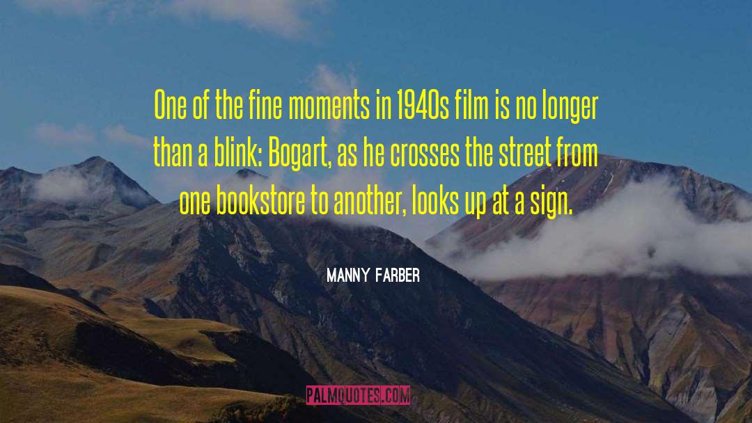 1940s quotes by Manny Farber