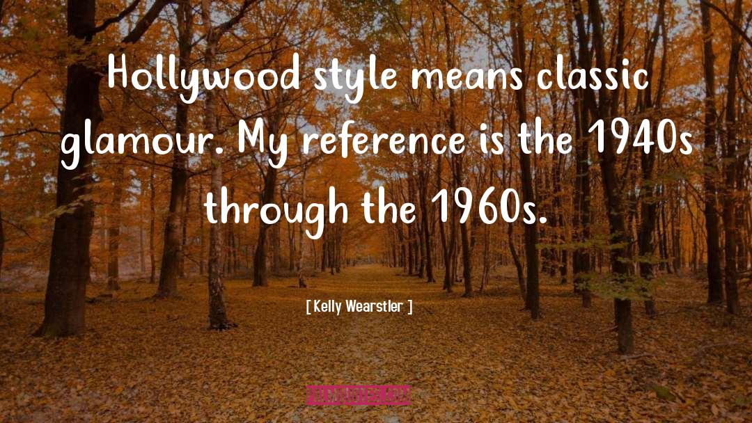 1940s quotes by Kelly Wearstler