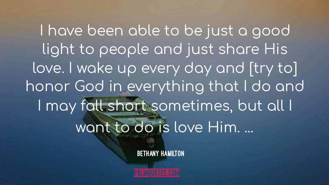 1940s Short Love quotes by Bethany Hamilton