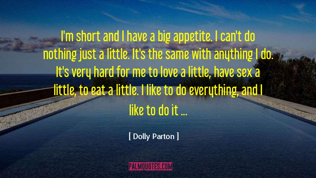 1940s Short Love quotes by Dolly Parton