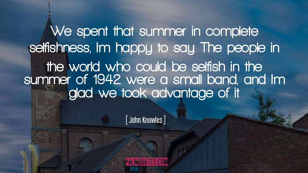 1942 quotes by John Knowles