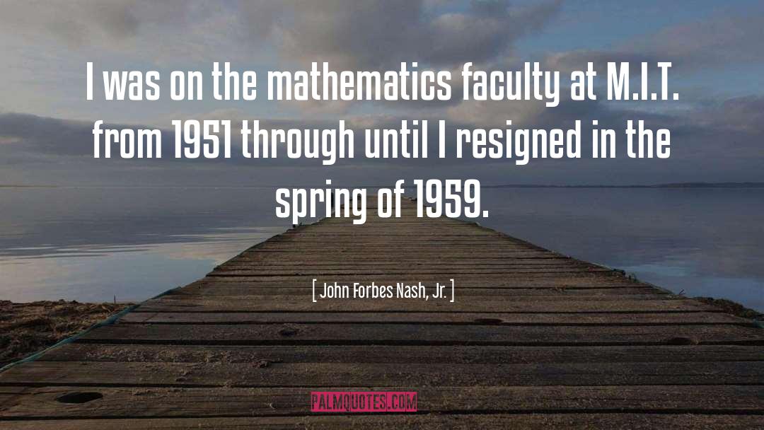 1951 quotes by John Forbes Nash, Jr.