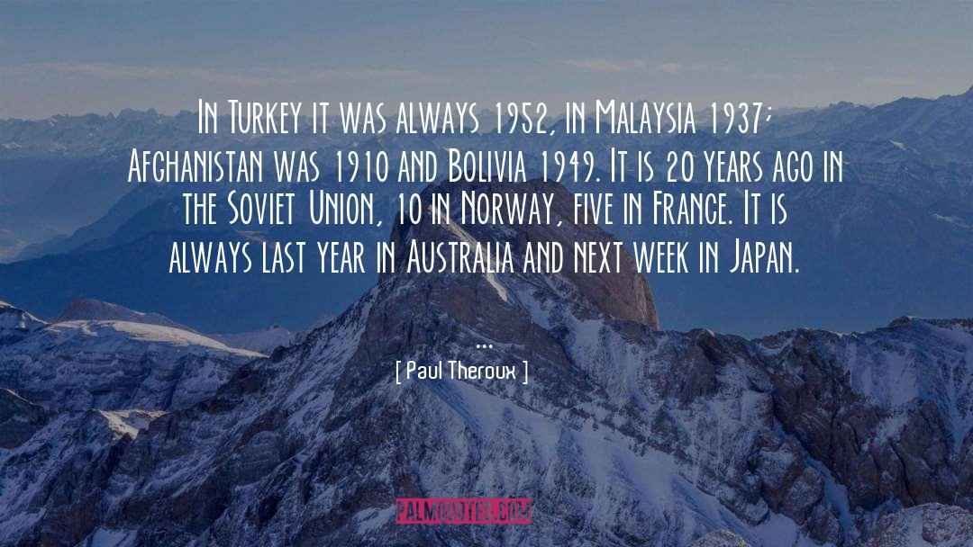 1952 quotes by Paul Theroux