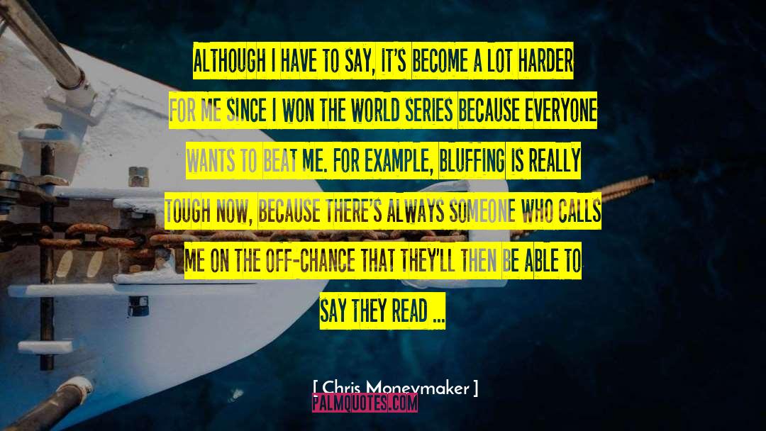 1954 World Series quotes by Chris Moneymaker