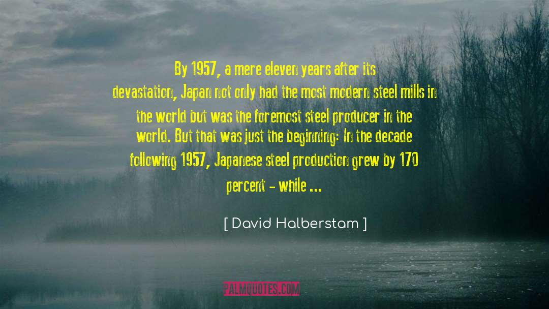 1956 quotes by David Halberstam