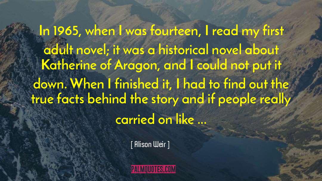 1965 quotes by Alison Weir