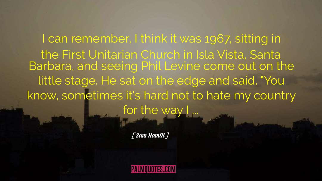 1967 quotes by Sam Hamill