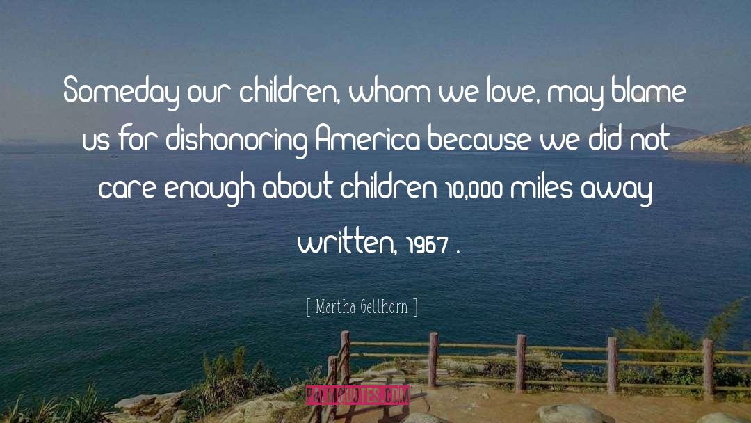 1967 quotes by Martha Gellhorn