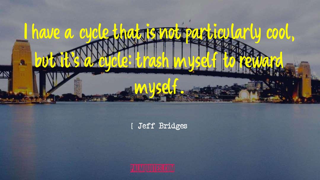 1972 Presidential Cycle quotes by Jeff Bridges