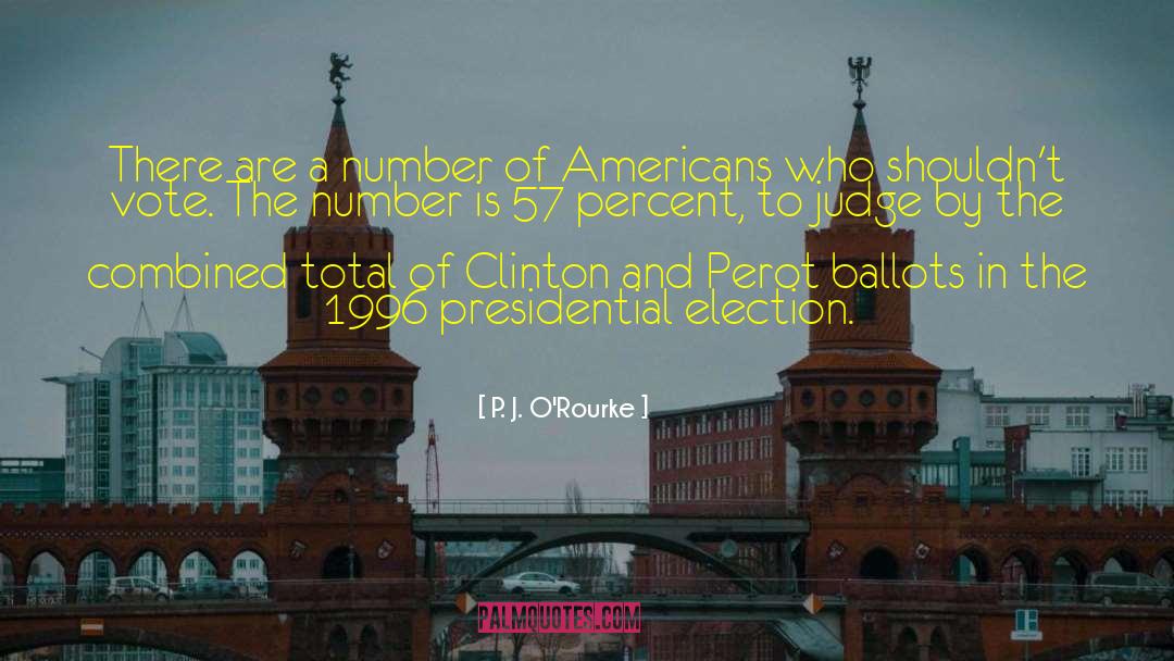 1972 Presidential Cycle quotes by P. J. O'Rourke