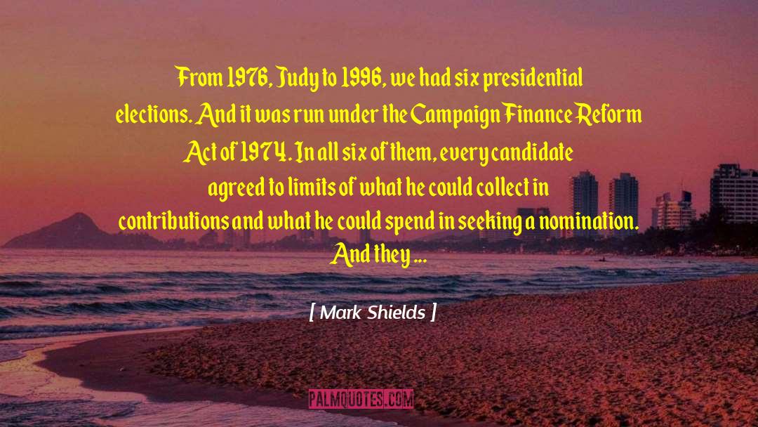 1976 quotes by Mark Shields