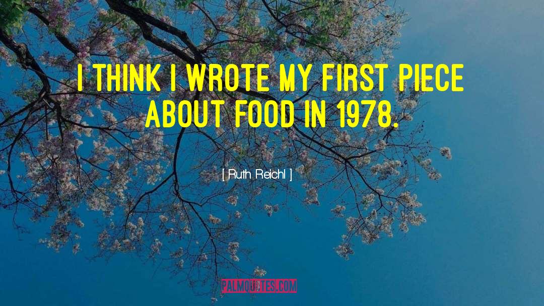 1978 quotes by Ruth Reichl