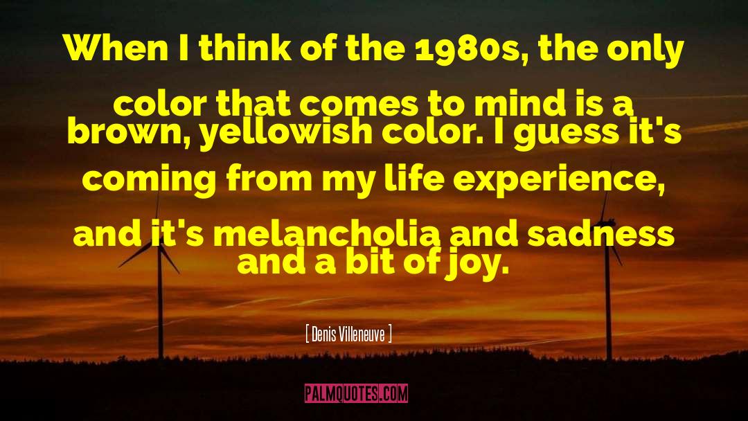 1980s quotes by Denis Villeneuve