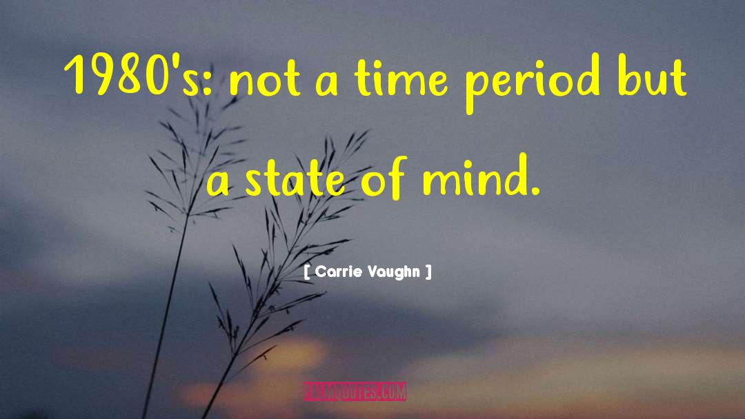 1980s quotes by Carrie Vaughn