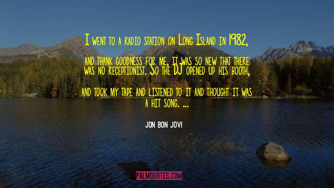 1982 quotes by Jon Bon Jovi